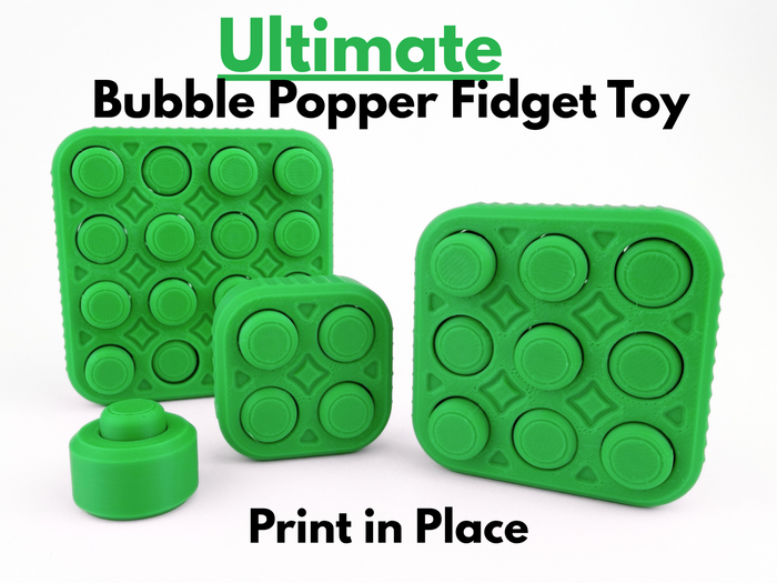 Ultimate Bubble Popper Fidget Toy (Print in Place)